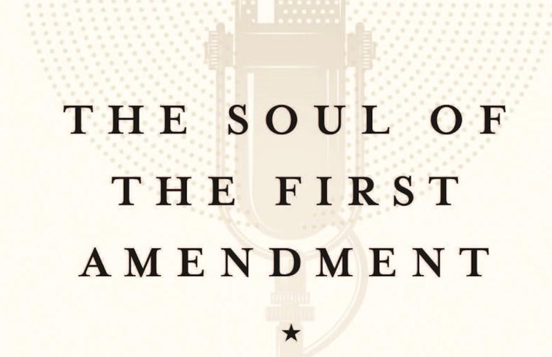 the soul of the first amendment summary